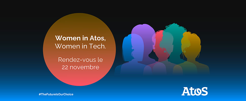 Women in Atos, women in tech, rendez vous le 22 novembre !