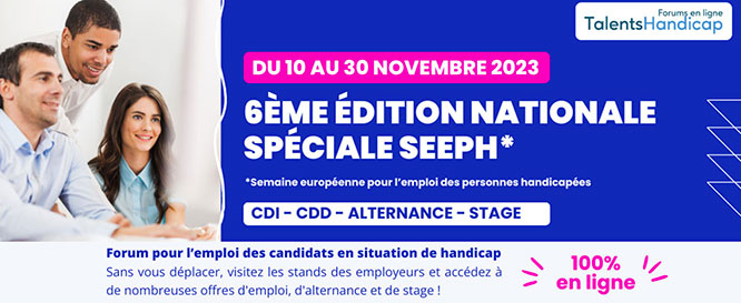 Forum Talents Handicap spécial SEEPH du 10 au 30 novembre 2023